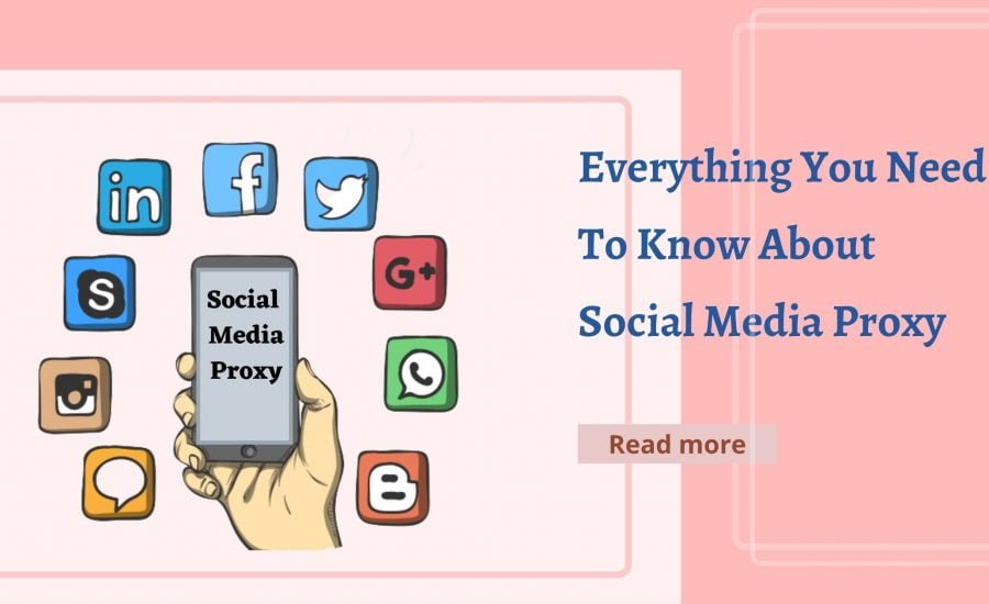 proxies for social media : A Complete Guide to Safe and Scalable Access